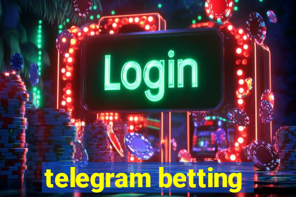 telegram betting