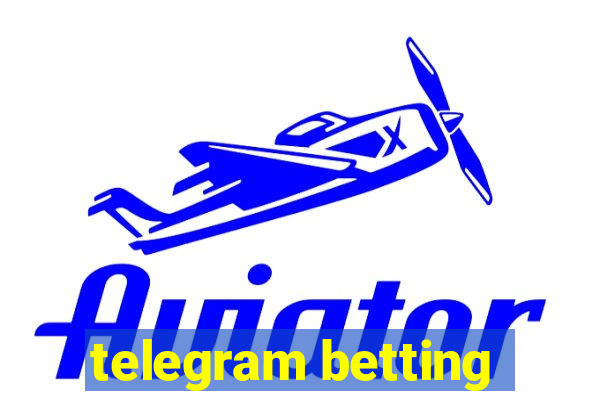 telegram betting