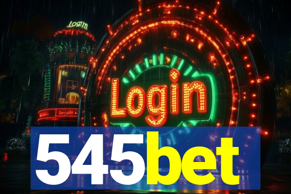 545bet