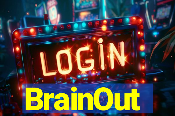 BrainOut