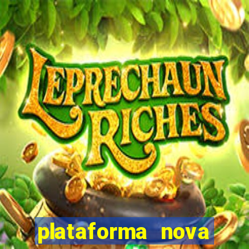 plataforma nova pagando muito hoje