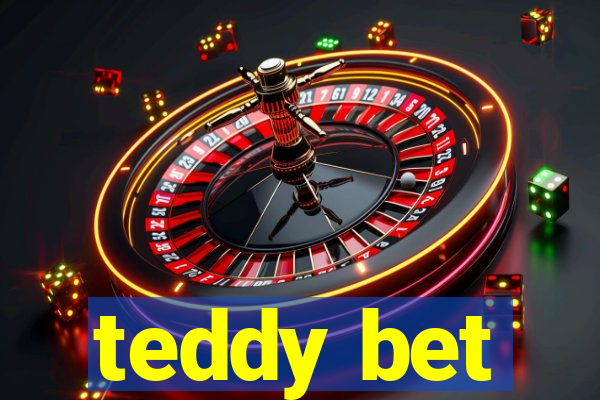 teddy bet