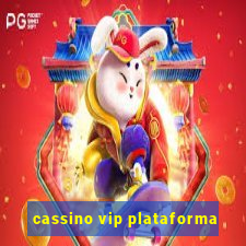 cassino vip plataforma