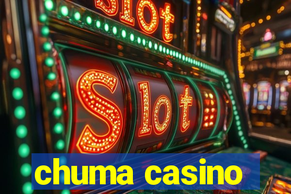 chuma casino