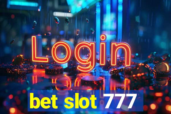 bet slot 777