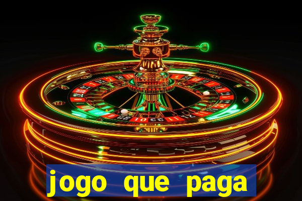 jogo que paga dinheiro de verdade no paypal