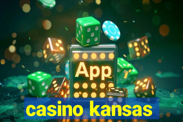 casino kansas