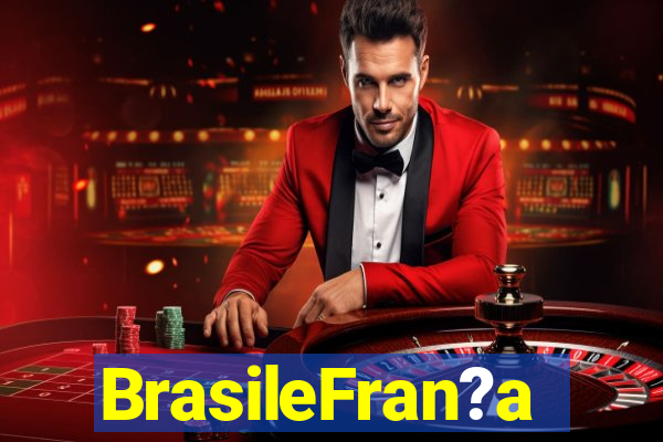 BrasileFran?a