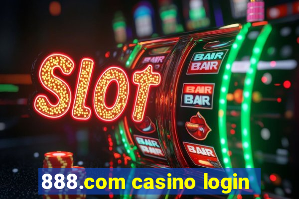 888.com casino login