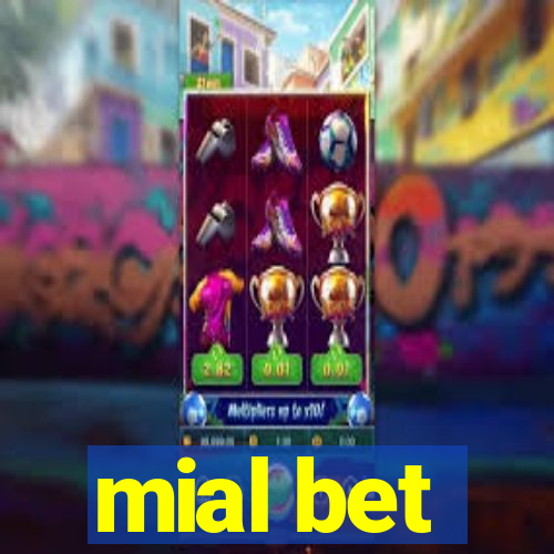 mial bet