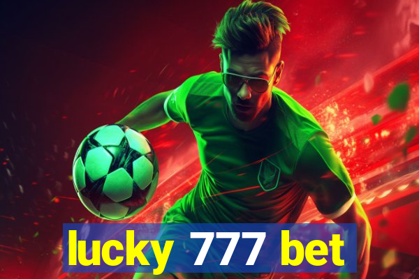 lucky 777 bet