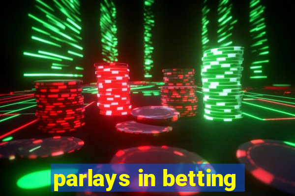 parlays in betting