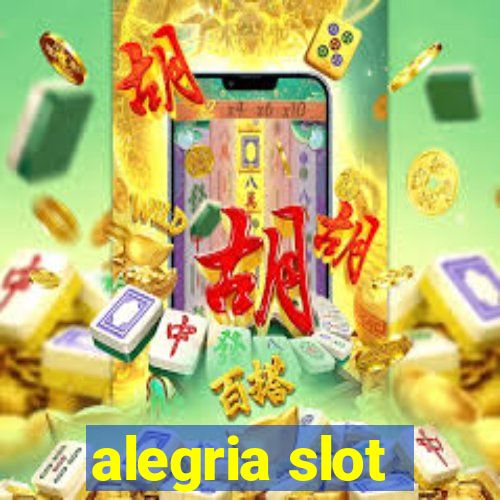 alegria slot