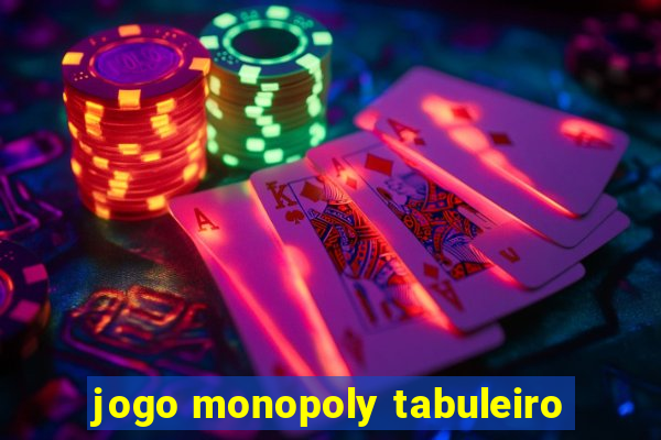 jogo monopoly tabuleiro