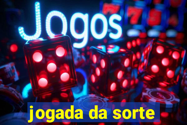 jogada da sorte