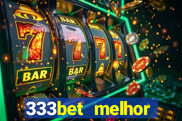 333bet melhor horário para jogar