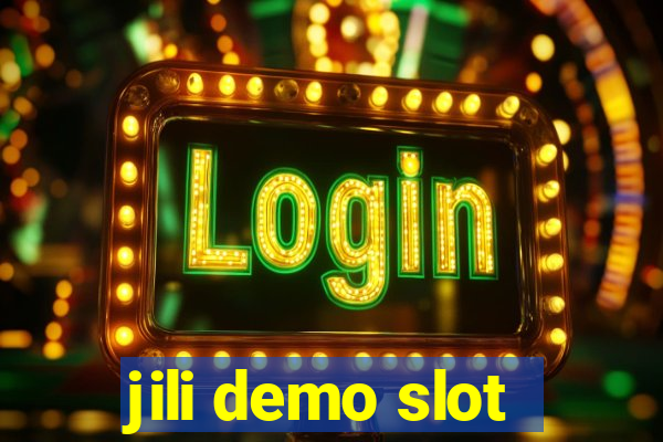 jili demo slot