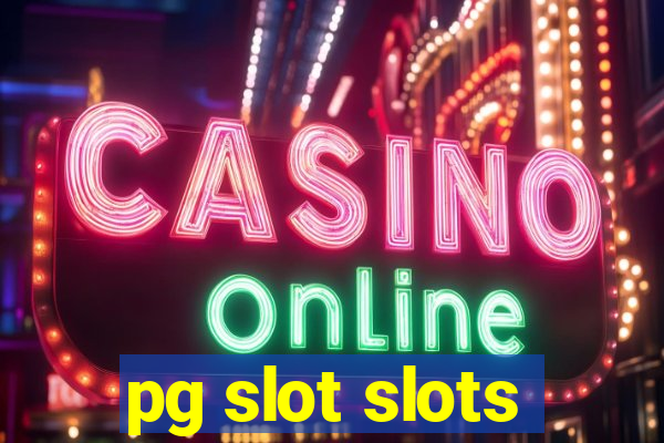 pg slot slots