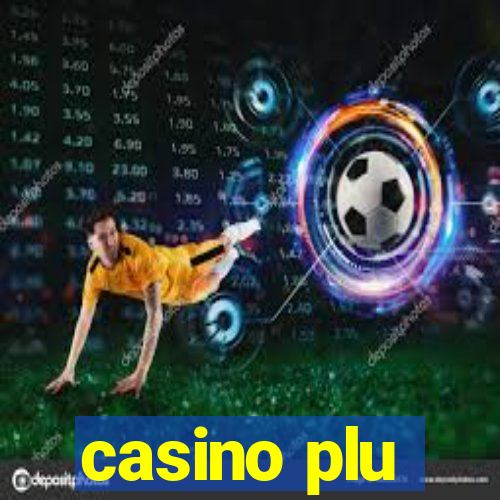 casino plu