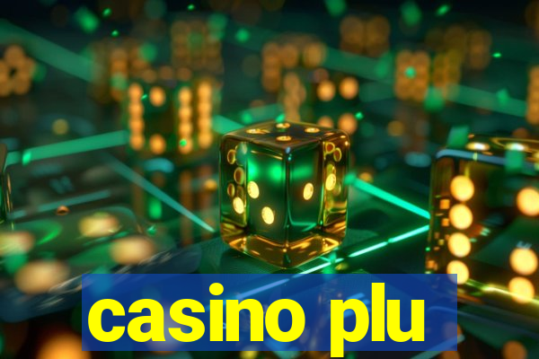 casino plu