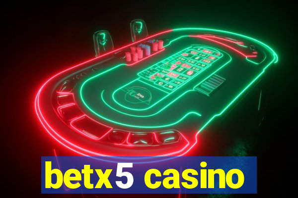 betx5 casino