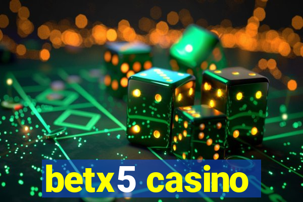 betx5 casino