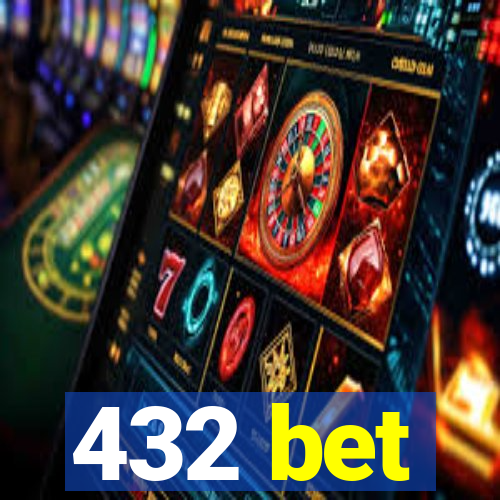 432 bet