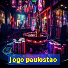 jogo paulostao