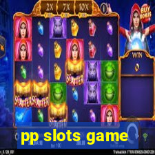 pp slots game