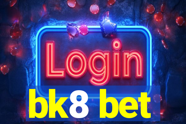 bk8 bet