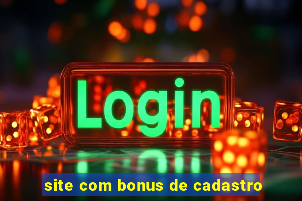 site com bonus de cadastro