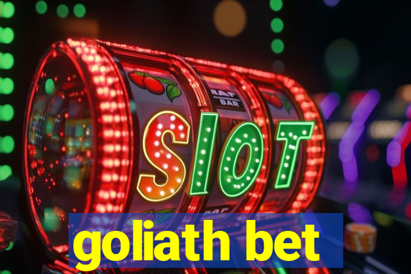 goliath bet