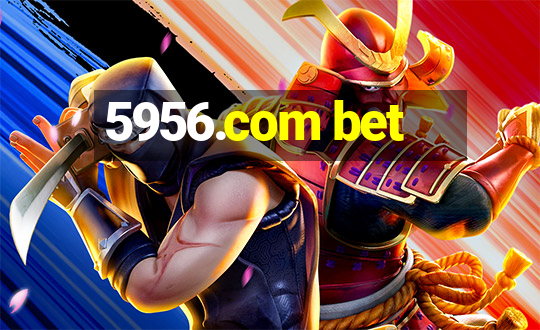 5956.com bet