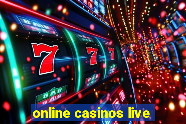 online casinos live