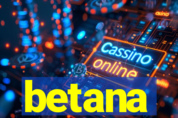 betana