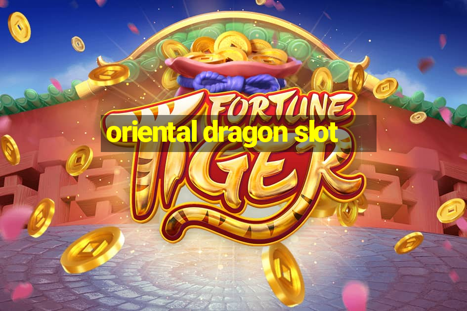 oriental dragon slot