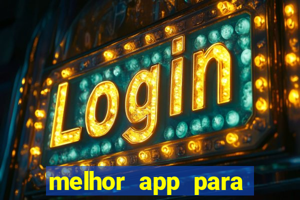 melhor app para apostar em jogos