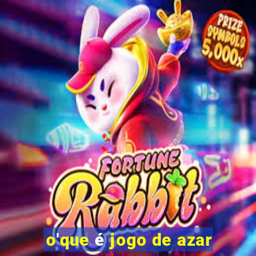 o'que é jogo de azar