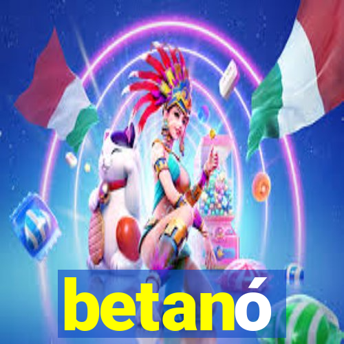 betanó