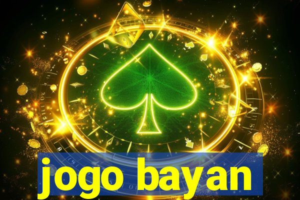 jogo bayan