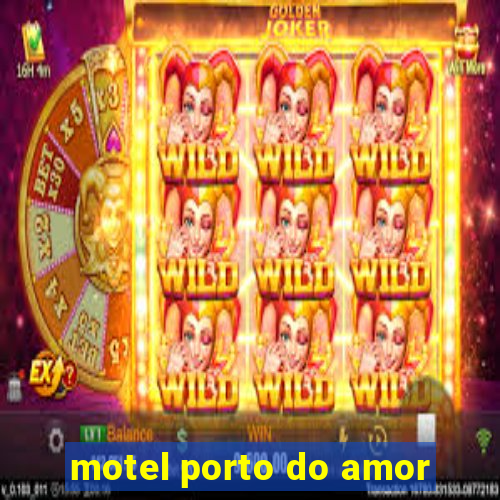 motel porto do amor