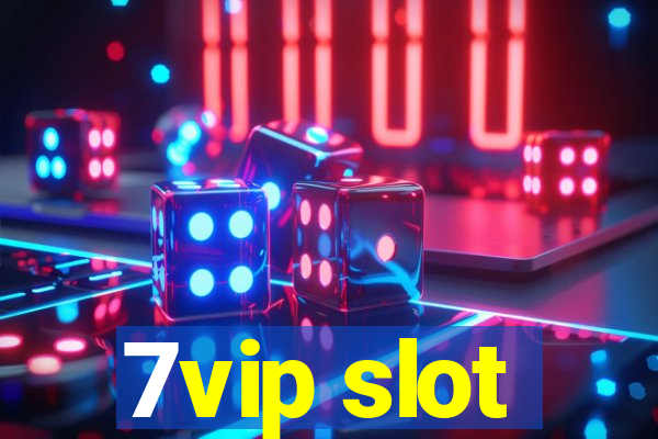 7vip slot