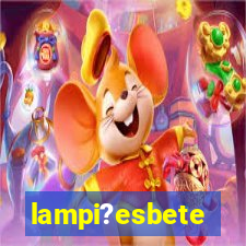 lampi?esbete