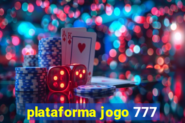 plataforma jogo 777