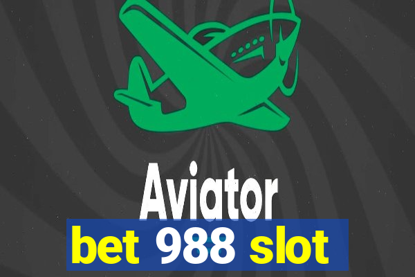 bet 988 slot