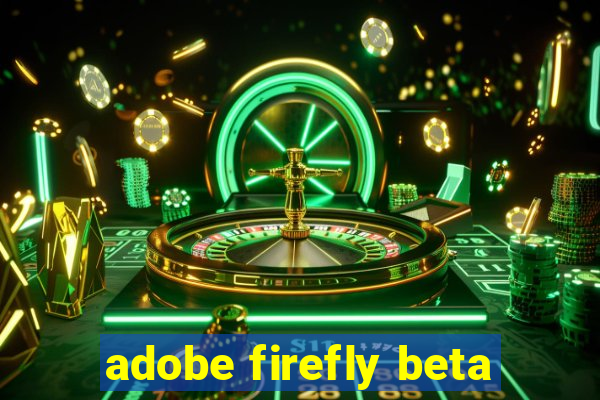 adobe firefly beta