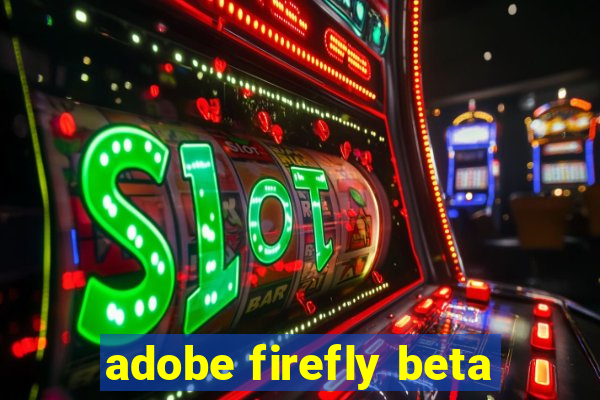 adobe firefly beta