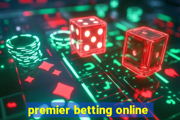 premier betting online