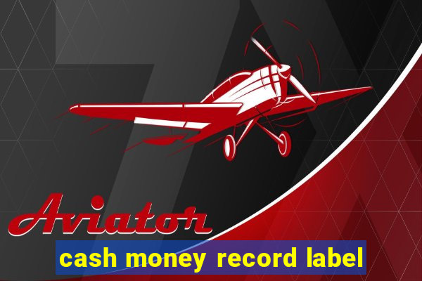 cash money record label