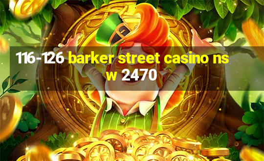 116-126 barker street casino nsw 2470